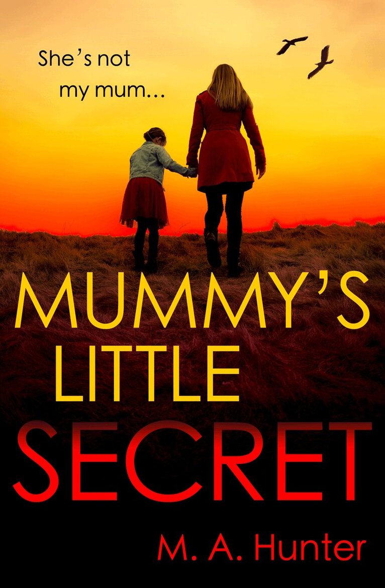 M. A. Hunter - Mummy’s Little Secret, E-bok