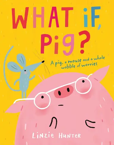 What If, Pig?