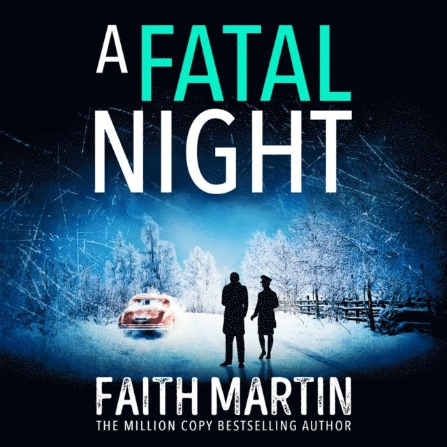 Faith Martin - Fatal Night, Ljudbok