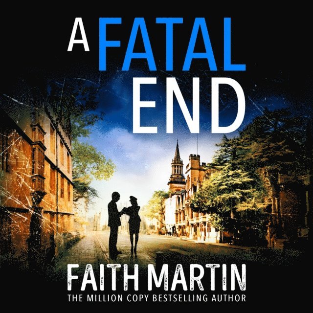 Faith Martin - Fatal End, Ljudbok