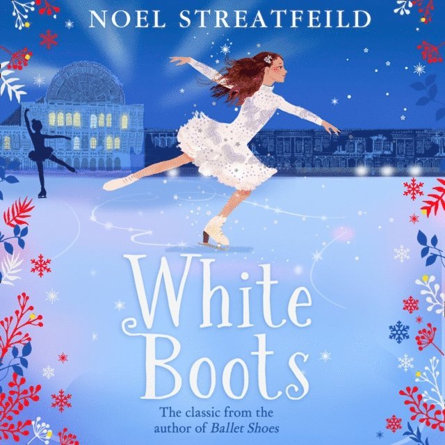 Noel Streatfeild - White Boots, Ljudbok