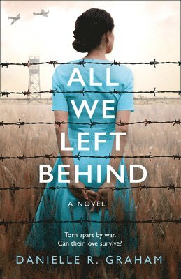 Danielle R. Graham - All We Left Behind, Häftad