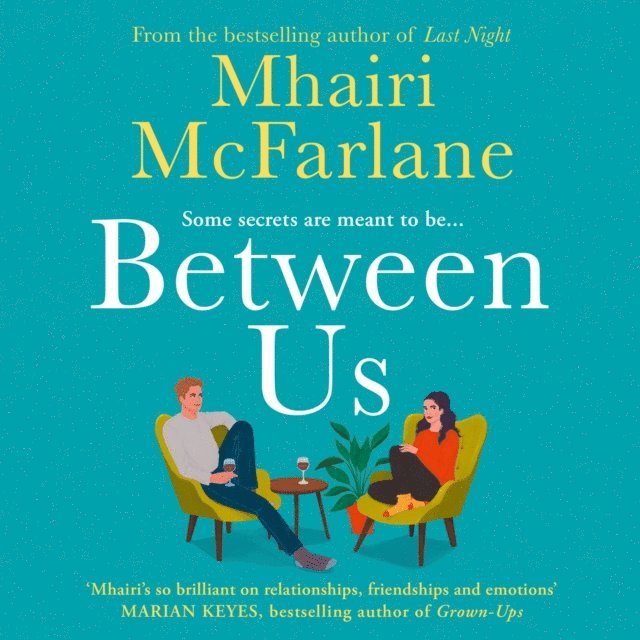 Mhairi McFarlane - Between Us, Ljudbok