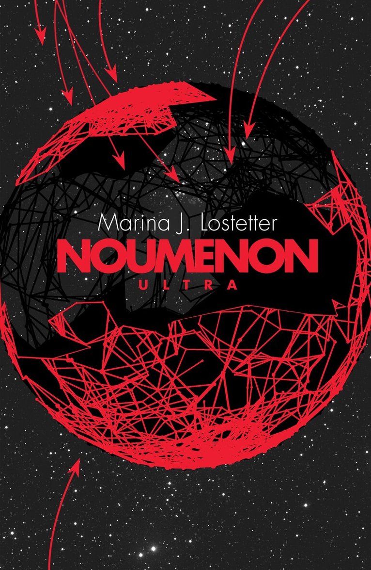 Marina J. Lostetter - Noumenon Ultra, E-bok