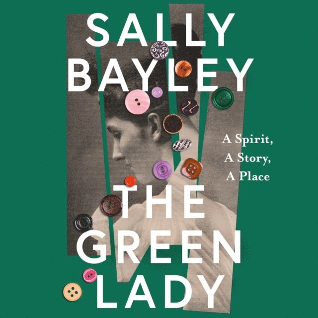 Sally Bayley - Green Lady, Ljudbok