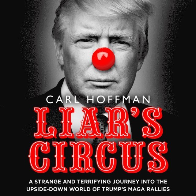Carl Hoffman - Liar's Circus, Ljudbok