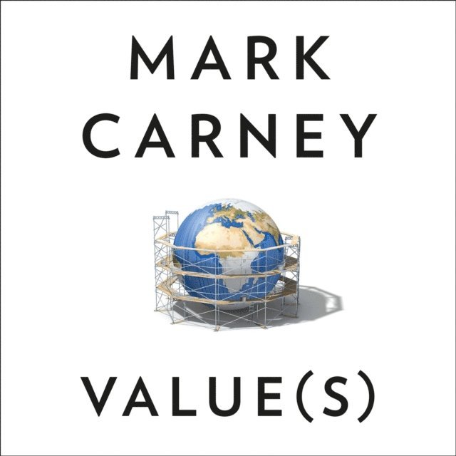 Mark Carney - Value(s), Ljudbok