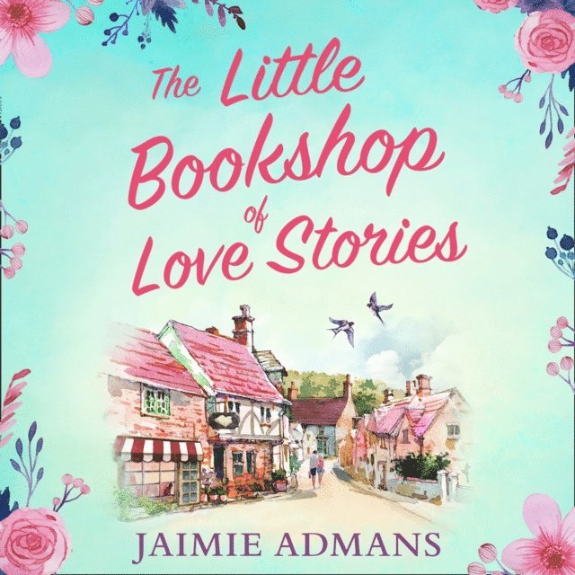 Jaimie Admans - Little Bookshop of Love Stories, Ljudbok