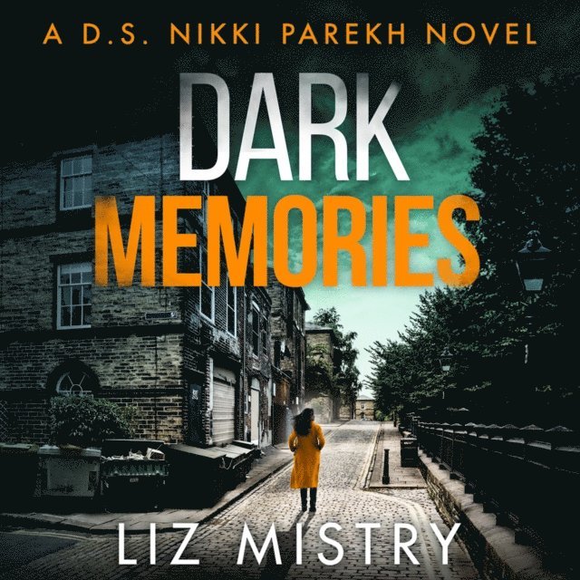 Liz Mistry - Dark Memories, Ljudbok
