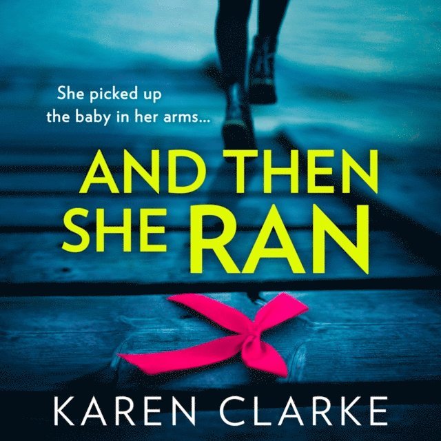 Karen Clarke - And Then She Ran, Ljudbok