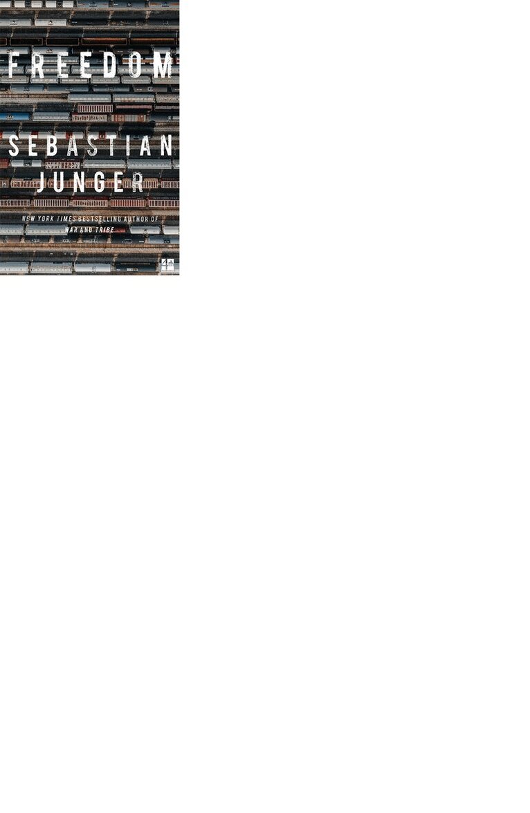 Sebastian Junger - Freedom, E-bok