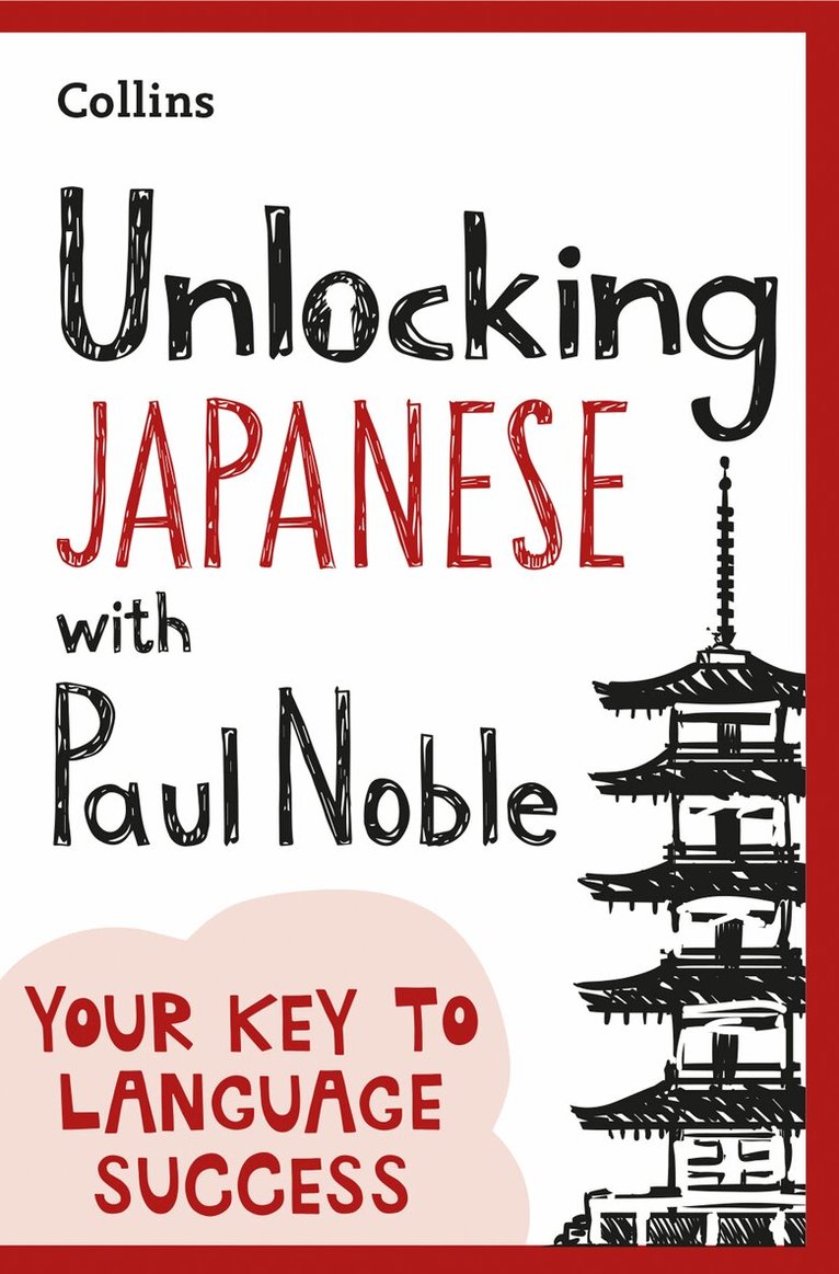 Paul Noble - Unlocking Japanese with Paul Noble, E-bok