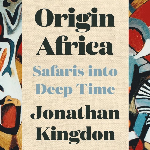 Jonathan Kingdon - Origin Africa, Ljudbok