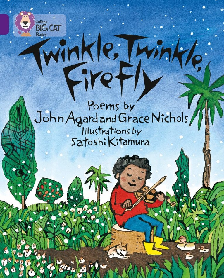 John Agard, Grace Nichols, Satoshi Kitamura - Twinkle, Twinkle, Firefly, E-bok