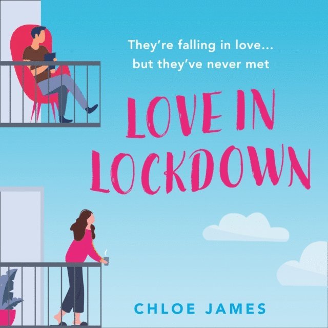 Chloe James - Love in Lockdown, Ljudbok