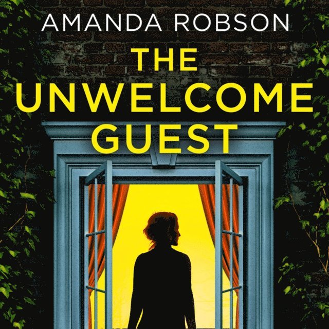 Amanda Robson - Unwelcome Guest, Ljudbok