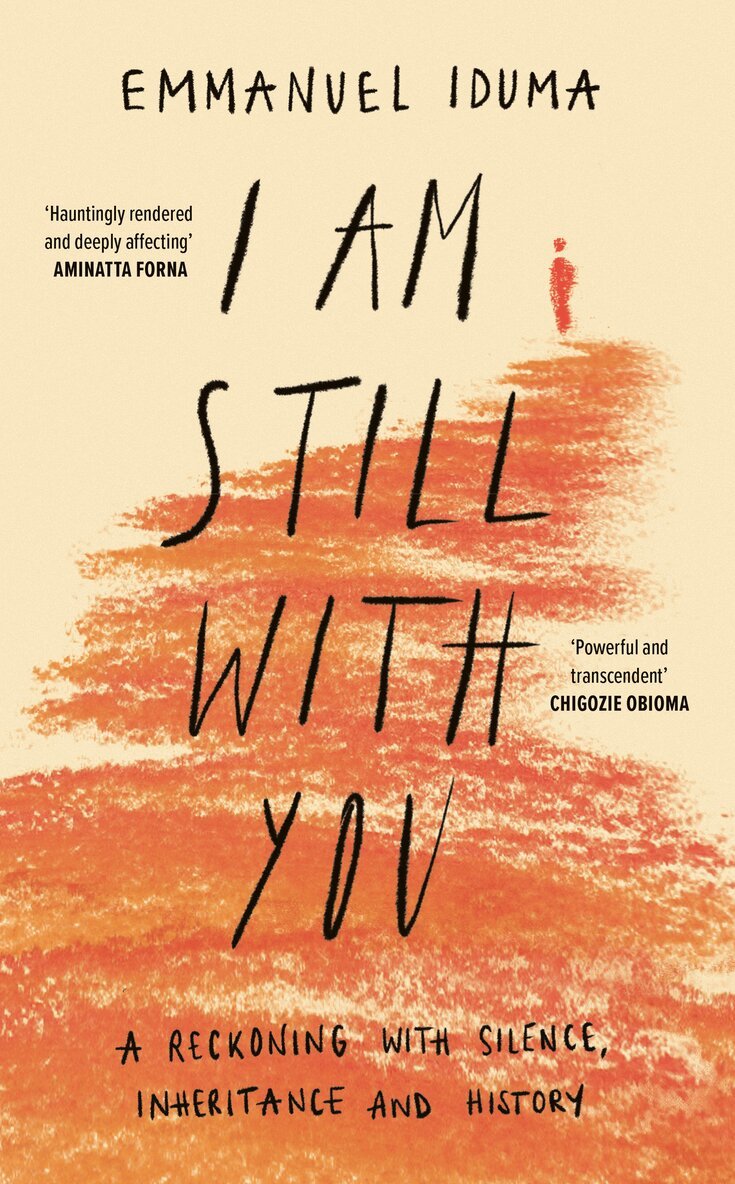 Emmanuel Iduma - I Am Still With You, Inbunden