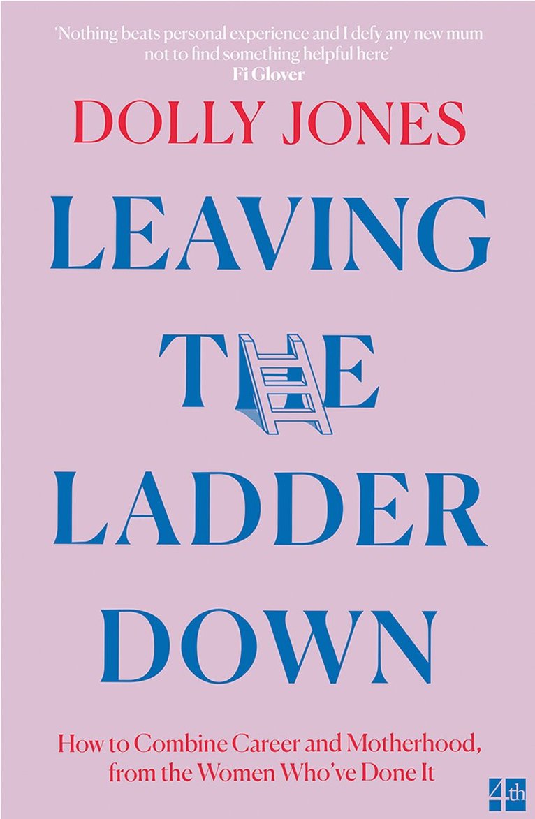 Dolly Jones - Leaving the Ladder Down, Häftad. Tillgänglighet: Lägg i varukorg