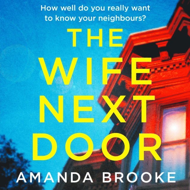 Amanda Brooke - Wife Next Door, Ljudbok