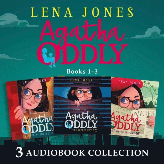 Lena Jones - Agatha Oddly: Audio Collection Books 1-3, Ljudbok