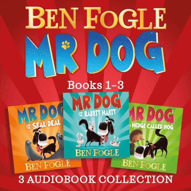 Ben Fogle - Mr Dog 3-book Audio Collection, Ljudbok