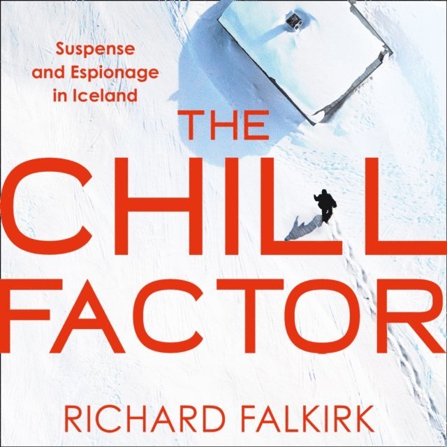 Richard Falkirk - Chill Factor, Ljudbok