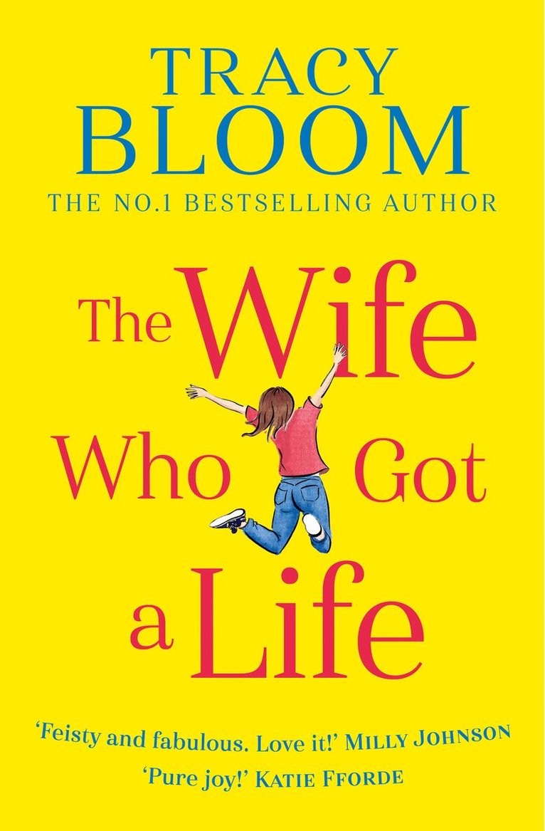 Tracy Bloom - Wife Who Got a Life, E-bok