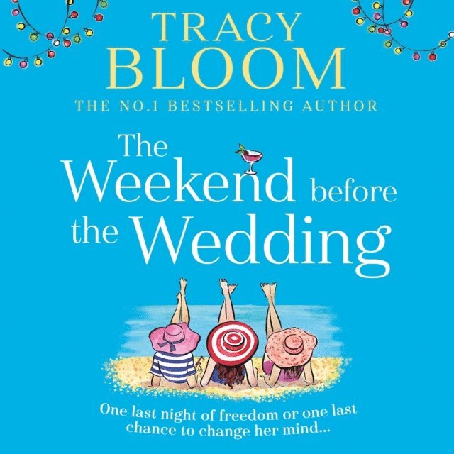 Tracy Bloom - Weekend Before the Wedding, Ljudbok
