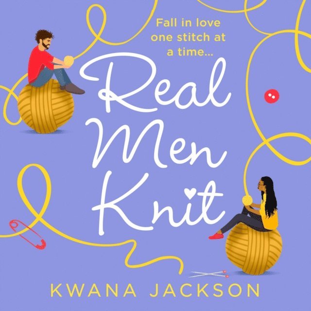 Kwana Jackson - Real Men Knit, Ljudbok