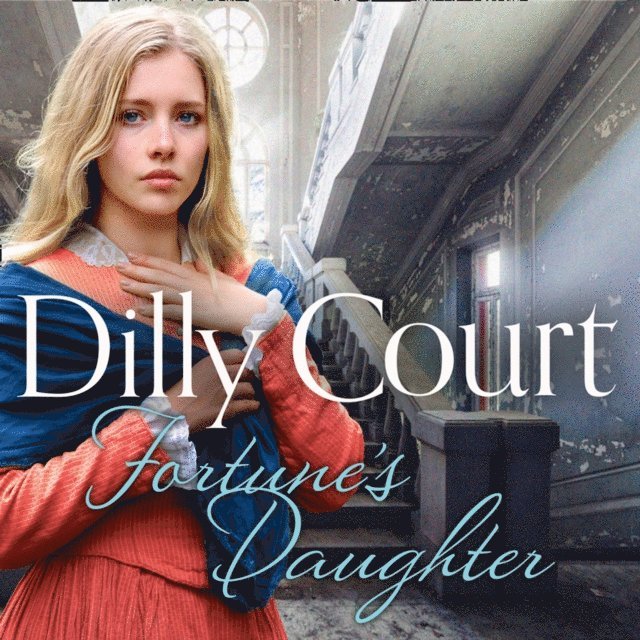 Dilly Court - Fortune's Daughter, Ljudbok
