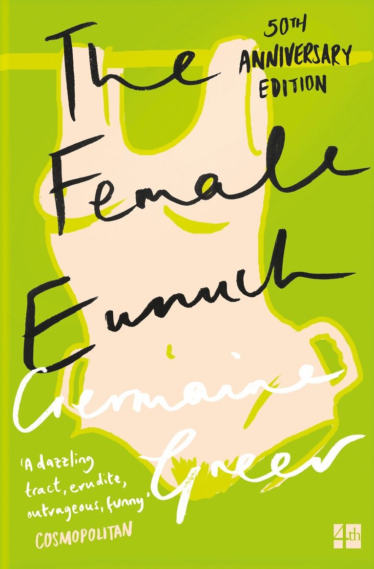 Germaine Greer - Female Eunuch, E-bok