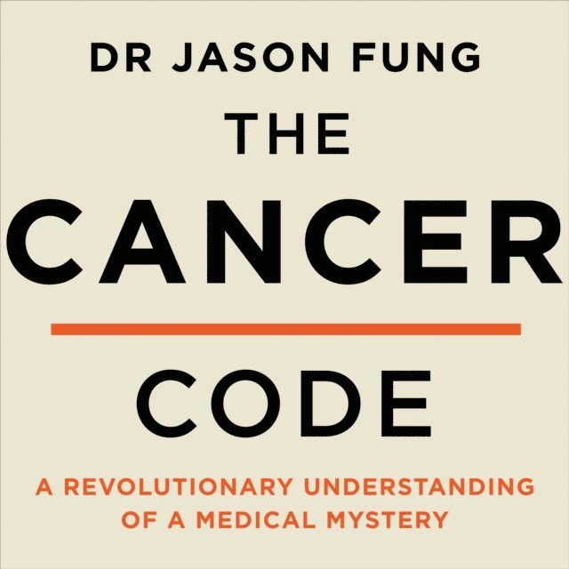 Dr Jason Fung - Cancer Code, Ljudbok