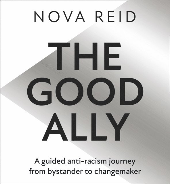 Nova Reid - Good Ally, Ljudbok. Tillgänglighet: Lägg i varukorg