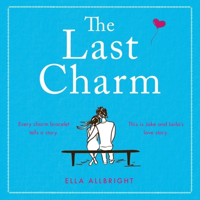 Ella Allbright - Last Charm, Ljudbok