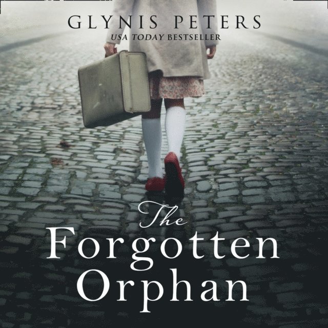 Glynis Peters - Forgotten Orphan, Ljudbok