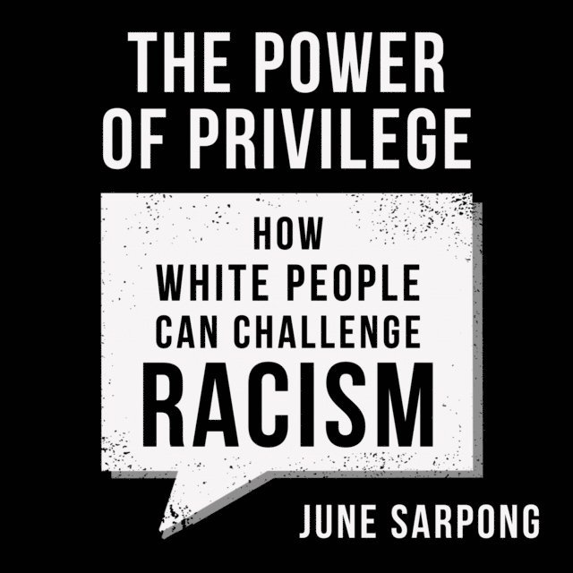 June Sarpong - Power of Privilege, Ljudbok