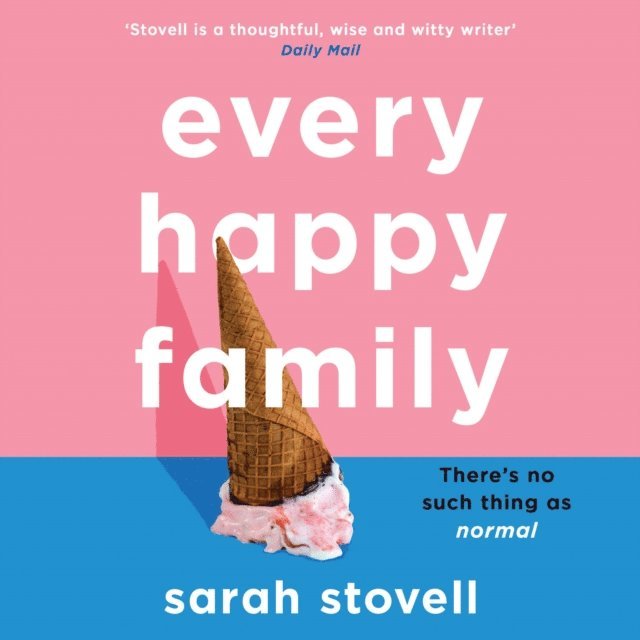 Sarah Stovell - Every Happy Family, Ljudbok