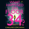 WHAT HAPPENED ON FLOOR 34 EA