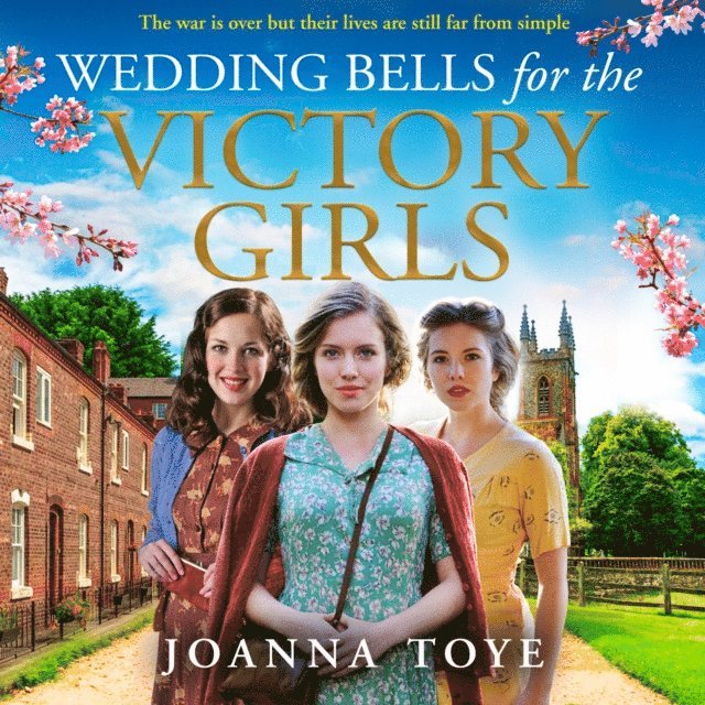 Joanna Toye - Wedding Bells for the Victory Girls, Ljudbok