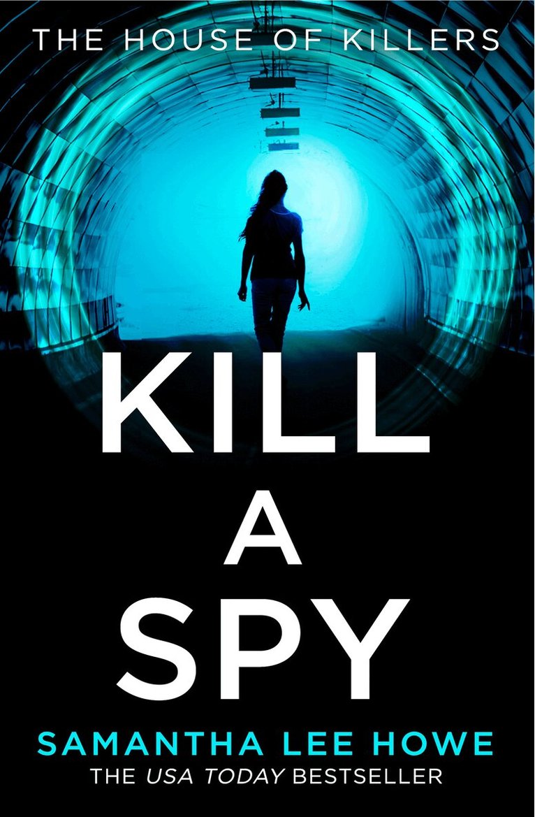 Samantha Lee Howe - Kill a Spy, E-bok