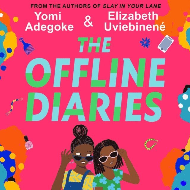 Elizabeth Uviebinene, Yomi Adegoke - Offline Diaries, Ljudbok