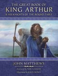 Great Book of King Arthur and His Knights of the Round Table