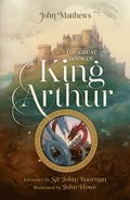 Great Book of King Arthur and His Knights of the Round Table