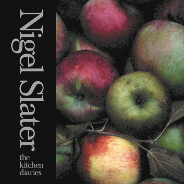Nigel Slater - Kitchen Diaries, Ljudbok