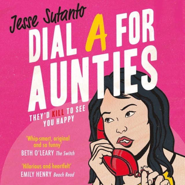 Jesse Sutanto - Dial A For Aunties, Ljudbok