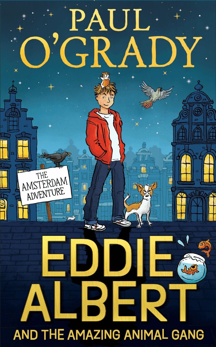 Paul O’Grady - Eddie Albert and the Amazing Animal Gang: The Amsterdam Adventure, E-bok
