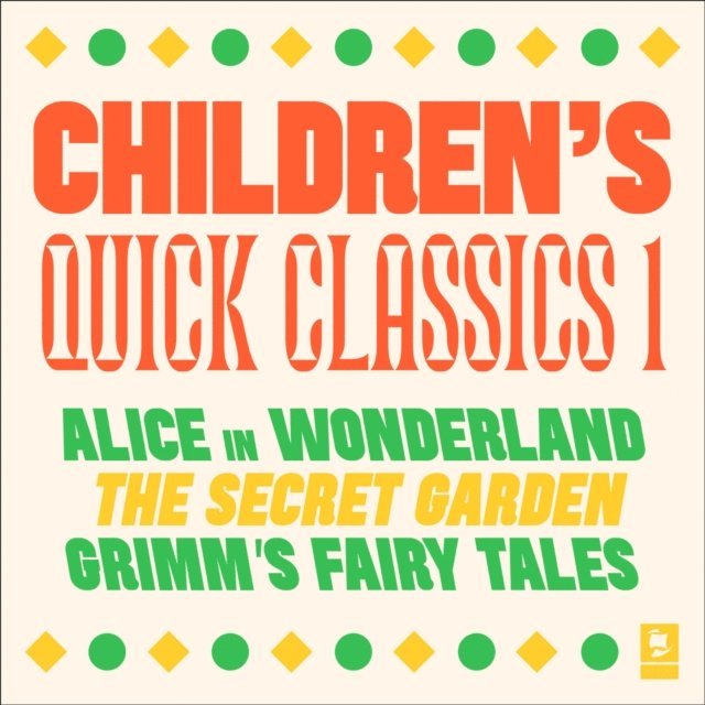 Brothers Grimm, Frances Hodgson Burnett, Lewis Carroll - Quick Classics Collection: Children's 1, Ljudbok