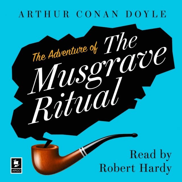 Arthur Conan Doyle - Adventure of the Musgrave Ritual, Ljudbok