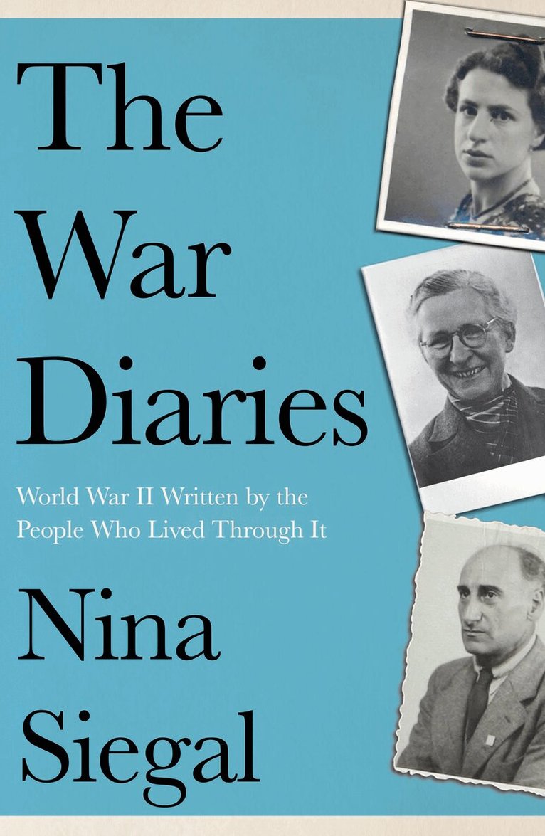 Nina Siegal - War Diaries, E-bok