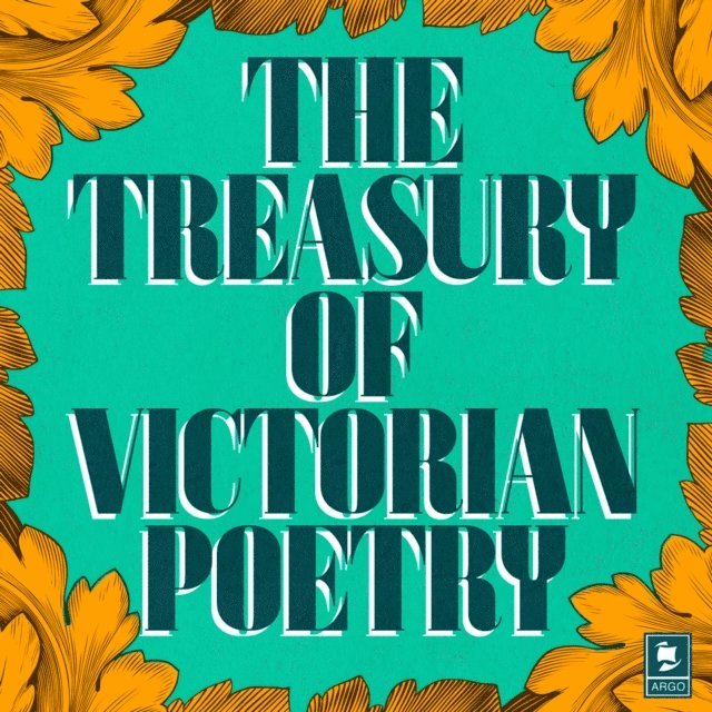 Algernon Charles Swinburne, Dante Gabriel Rossetti, Gerard Manley Hopkins, Christina Rossetti, Lord Alfred Tennyson, Robert Browning - Treasury of Victorian Poetry, Ljudbok